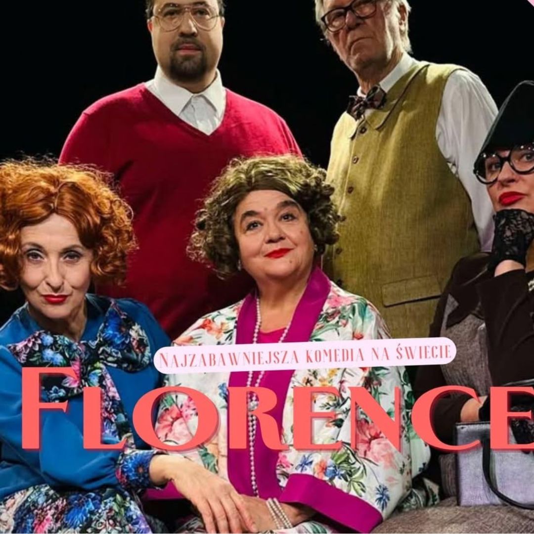  Florence – spektakl, który warto zobaczyć!