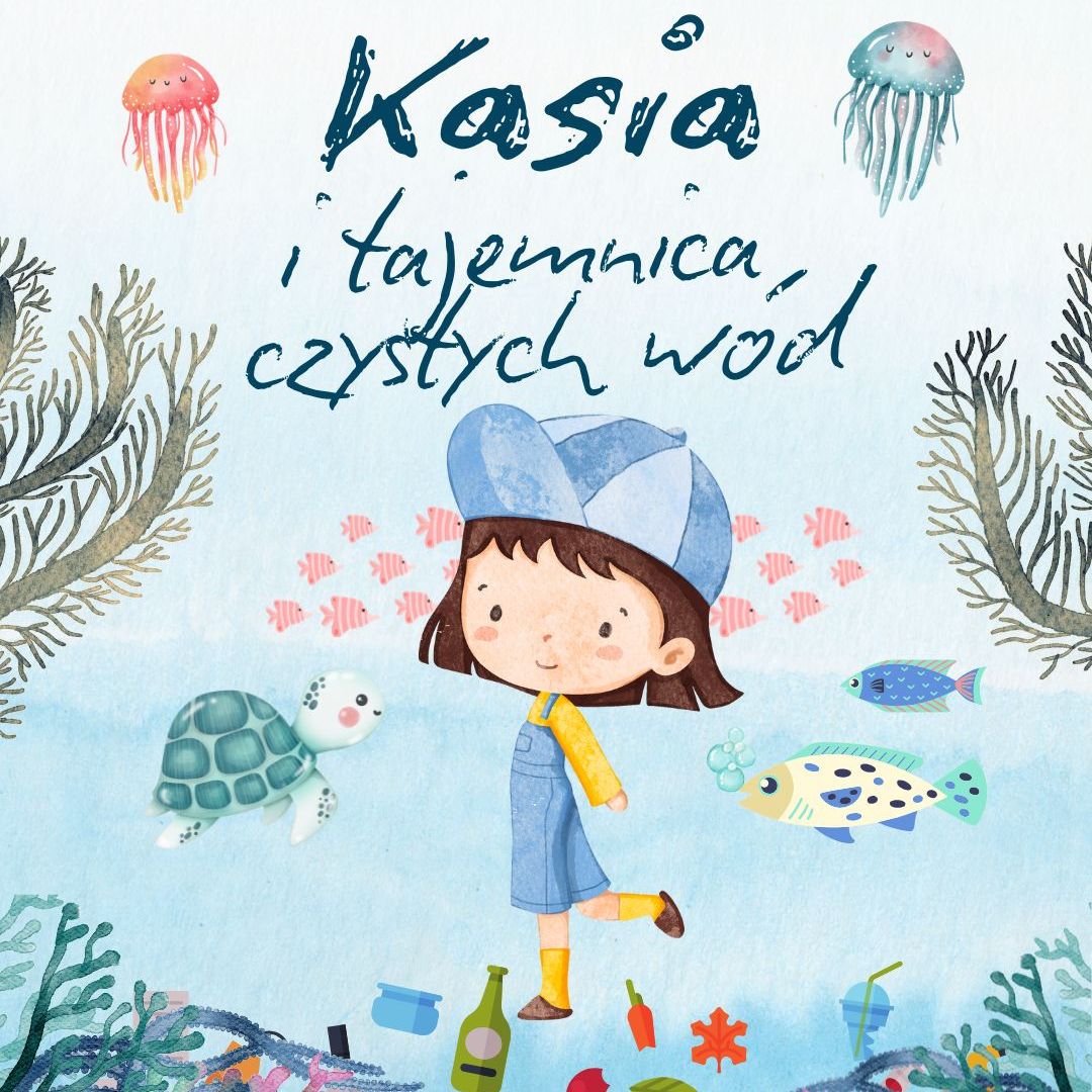Spektakl ekologiczny dla całych rodzin – „Kasia i tajemnica czystych wód”.